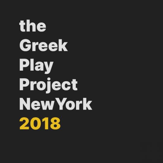 The Greek Play Project New York 2018