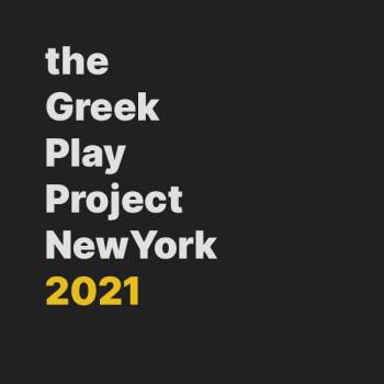 The Greek Play Project New York 2021