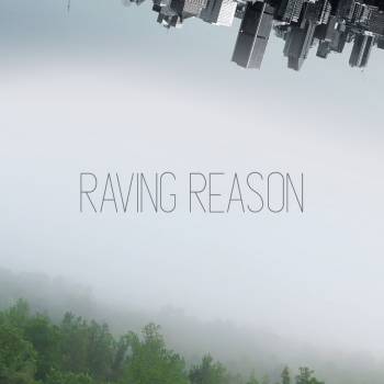 Raving Reason